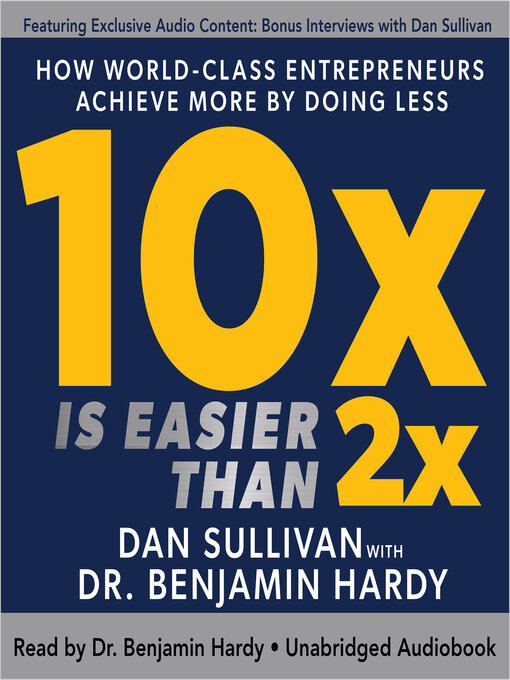 Title details for 10x Is Easier Than 2x by Dan Sullivan - Available